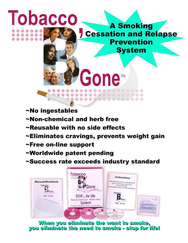 The TobaccoB'Gone Stop for Life System: a strict step-by-step approach to smoke cessation and relapse prevention. 